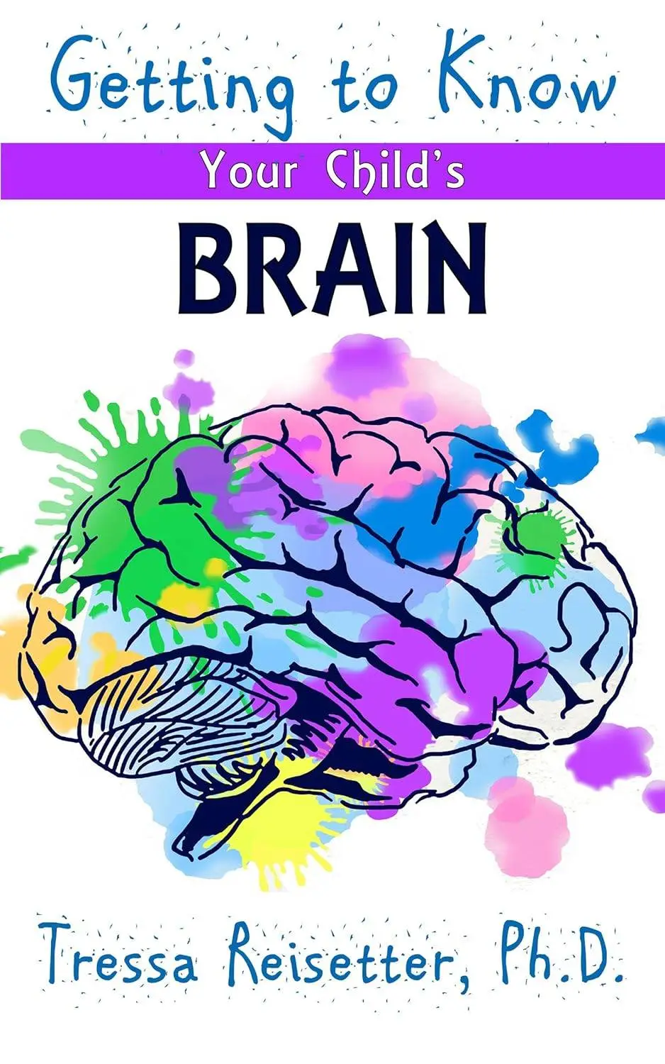 Getting to Know Your Child's Brain