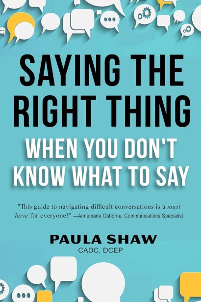 Saying the Right thing When You Don't Know What to Say
