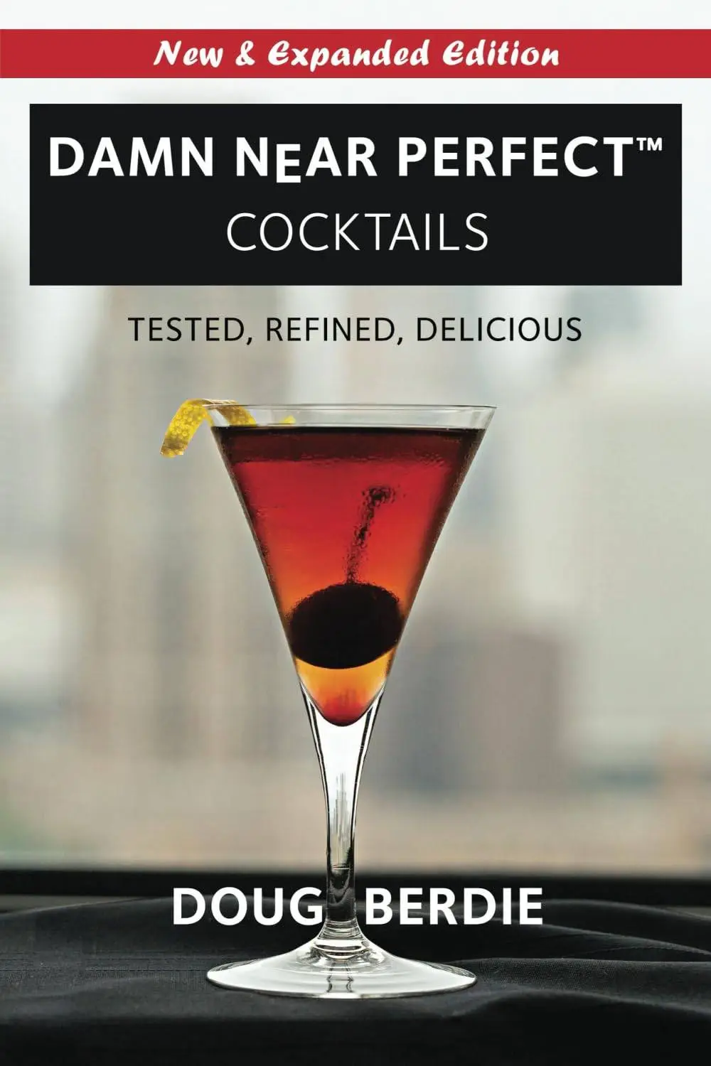 Damn Near Perfect Cocktails