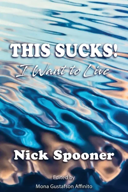 This Sucks! I Want to Live